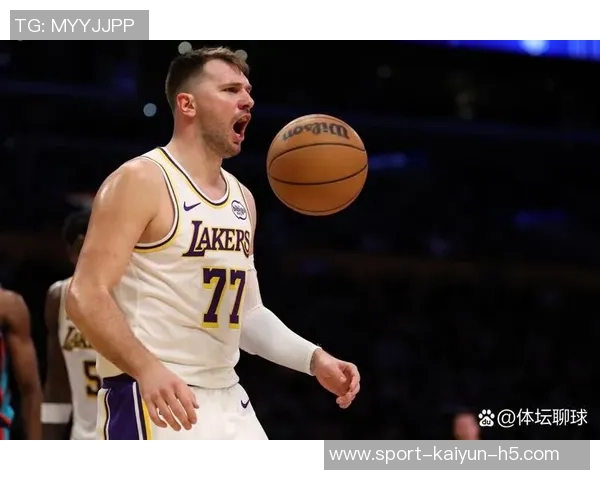 东契奇赞肯纳德助力球队空间拉开强调磨合的重要性与未来展望